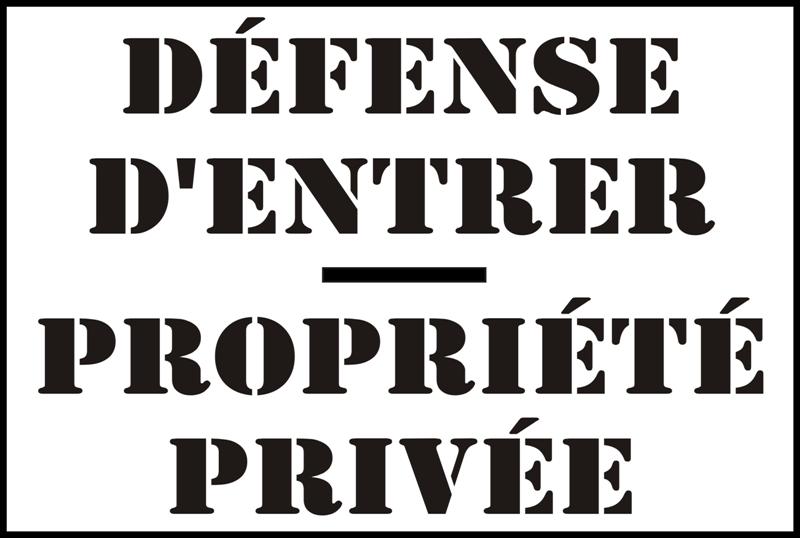 PANNEAU PROPRIÉTÉ PRIVÉE ENTRÉE INTERDITE