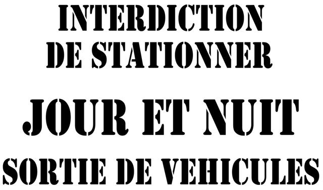 Pochoir à peindre Interdiction de stationner JOUR et NUIT