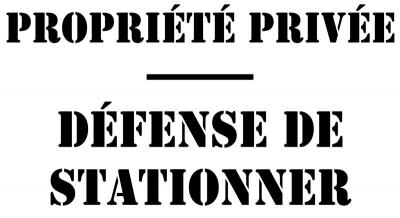 Propriété privée + défense de stationner